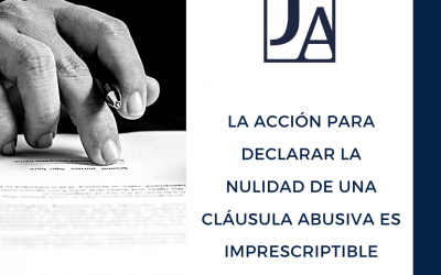 La acción para declarar la nulidad de una cláusula abusiva es imprescriptible