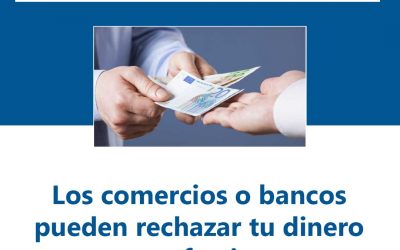 ¿Sabías que los comercios o bancos pueden rechazar tu dinero en efectivo?