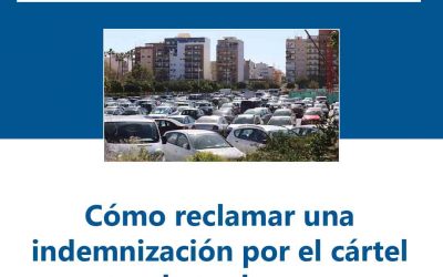 Cómo reclamar una indemnización por el cártel de coches: documentación, plazos y procedimiento