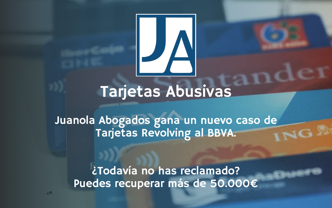 Juanola Abogados gana un nuevo juicio por tarjetas revolving al BBVA