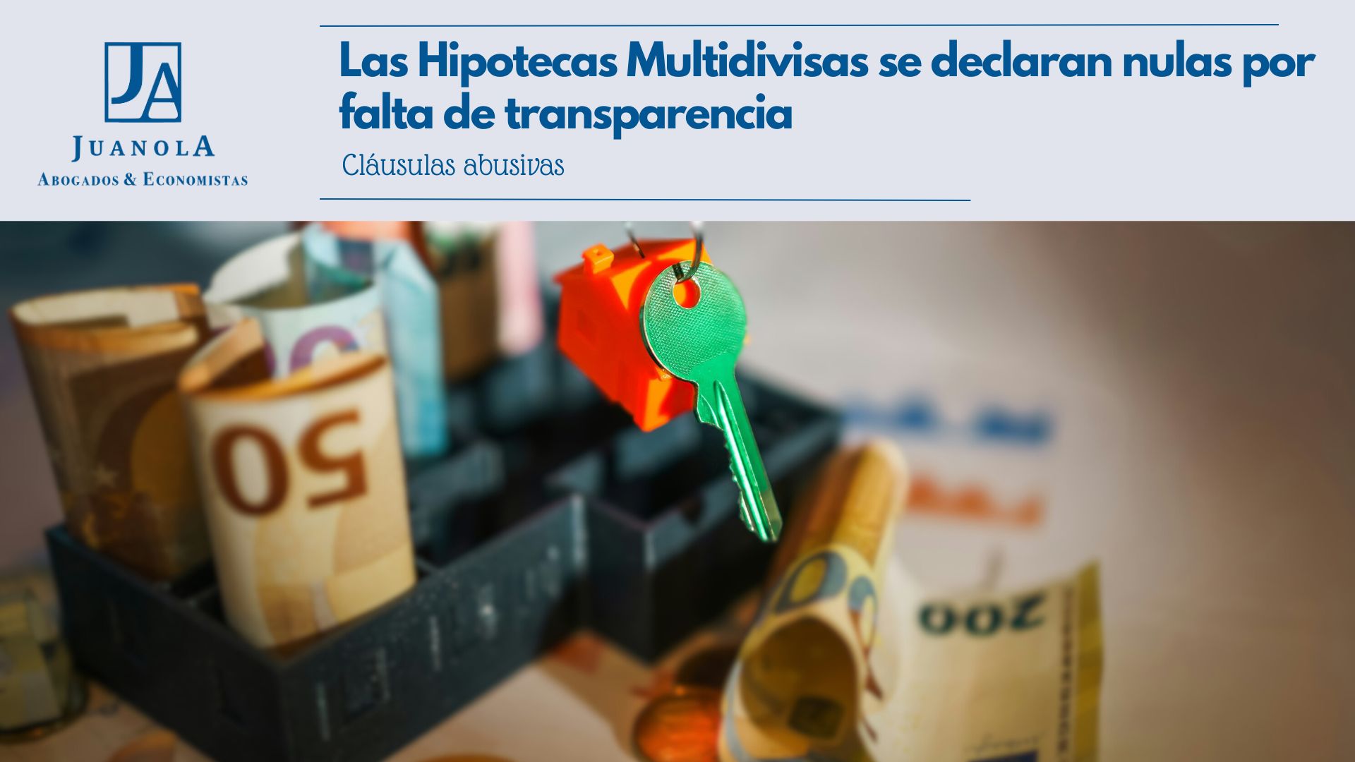 La nulidad de las hipotecas multidivisas