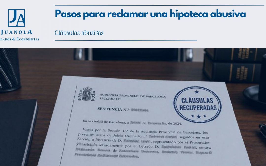Pasos para reclamar una hipoteca abusiva